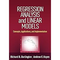 Regression Analysis and Linear Models: Concepts, Applications, and Implementation (Methodology in the Social Sciences Series) Regression Analysis and Linear Models: Concepts, Applications, and Implementation (Methodology in the Social Sciences Series) Hardcover eTextbook
