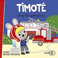 Timoté chez les pompiers Timoté chez les pompiers Audible Audiobook Hardcover