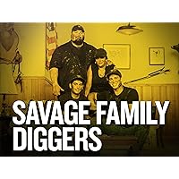 Savage Family Diggers Season 2