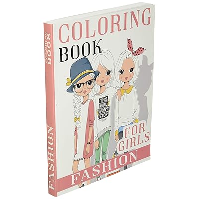 Fashion Coloring Book for Girls: Over 300 Fun Coloring Pages for Girls and Kids with Gorgeous Beauty Fashion Style and Other Cute Designs [Book]
