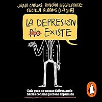 La depresión (no) existe (Spanish Edition) La depresión (no) existe (Spanish Edition) Audible Audiobook Paperback Kindle