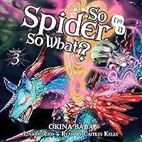 So I'm a Spider, So What?, Vol. 3 So I'm a Spider, So What?, Vol. 3 Audible Audiobook Kindle Paperback