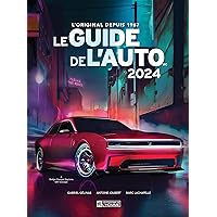 Guide de l'auto 2024 (French Edition) Guide de l'auto 2024 (French Edition) Kindle Paperback