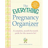 The Everything Pregnancy Organizer, 3rd Edition: A month-by-month guide to a stress-free pregnancy The Everything Pregnancy Organizer, 3rd Edition: A month-by-month guide to a stress-free pregnancy Paperback Spiral-bound