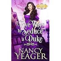 Five Ways to Seduce a Duke: Steamy Victorian Romance (Harrow's Finest Five Series) Five Ways to Seduce a Duke: Steamy Victorian Romance (Harrow's Finest Five Series) Kindle Paperback