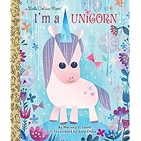 I'm a Unicorn (Little Golden Book) I'm a Unicorn (Little Golden Book) Hardcover Kindle