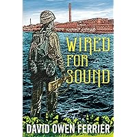 Wired For Sound (THE MOUNTAINTOP SERIES)