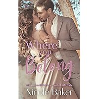 Where You Belong: A Single Dad/Nanny Romance (The Giannelli Series - Love in Little Italy Book 1)
