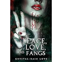 Peace, Love, and Fangs (Twice Bitten Book 5)