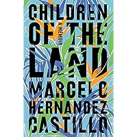 Children of the Land: A Memoir Children of the Land: A Memoir Paperback Audible Audiobook Kindle Hardcover Audio CD