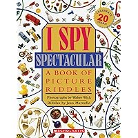 I Spy Spectacular: A Book of Picture Riddles I Spy Spectacular: A Book of Picture Riddles Hardcover