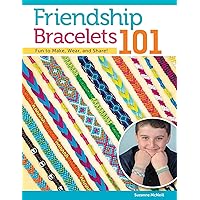 Friendship Bracelets 101: Fun to Make, Wear, and Share! (Design Originals) Step-by-Step Instructions for Colorful Knotted Embroidery Floss Jewelry, Keychains, and More, for Kids and Teens [BOOK ONLY] Friendship Bracelets 101: Fun to Make, Wear, and Share! (Design Originals) Step-by-Step Instructions for Colorful Knotted Embroidery Floss Jewelry, Keychains, and More, for Kids and Teens [BOOK ONLY] Paperback Kindle Spiral-bound
