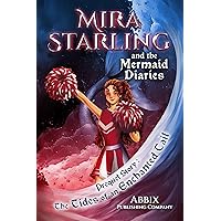 Mira Starling and the Mermaid Diaries: Prequel Story: The Tides of an Enchanted Tail