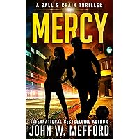MERCY (The Ball & Chain Thrillers Book 1)
