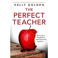 The Perfect Teacher: A completely unputdownable psychological thriller with a mind-blowing twist The Perfect Teacher: A completely unputdownable psychological thriller with a mind-blowing twist Kindle Paperback Audible Audiobook