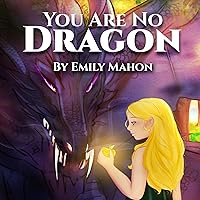 You Are No Dragon You Are No Dragon Audible Audiobook Hardcover Paperback