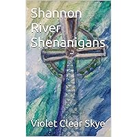 Shannon River Shenanigans