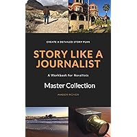 Story Like a Journalist: Master Collection