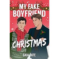 My Fake Boyfriend Christmas: MM Romantic Comedy (Miles & Kieran Book 1.5) My Fake Boyfriend Christmas: MM Romantic Comedy (Miles & Kieran Book 1.5) Kindle Paperback