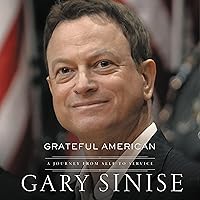 Grateful American: A Journey from Self to Service Grateful American: A Journey from Self to Service Audible Audiobook Paperback Kindle Hardcover Audio CD