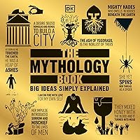 The Mythology Book: Big Ideas Simply Explained The Mythology Book: Big Ideas Simply Explained Hardcover Kindle Audible Audiobook Paperback