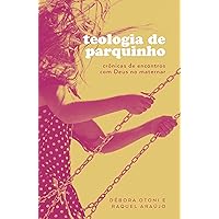 Teologia de parquinho (Portuguese Edition) Teologia de parquinho (Portuguese Edition) Kindle