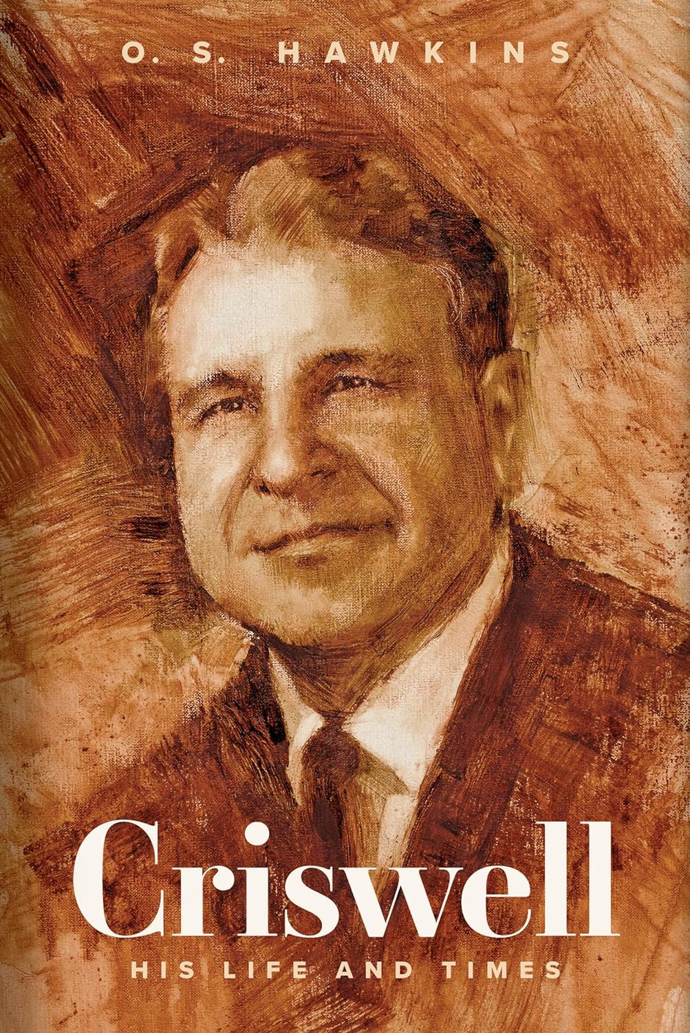 Criswell: His Life and Times