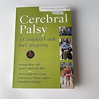Cerebral Palsy: A Complete Guide for Caregiving (A Johns Hopkins Press Health Book) Cerebral Palsy: A Complete Guide for Caregiving (A Johns Hopkins Press Health Book) Paperback eTextbook Hardcover