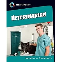 Veterinarian (21st Century Skills Library: Cool STEAM Careers) Veterinarian (21st Century Skills Library: Cool STEAM Careers) Kindle Library Binding Paperback