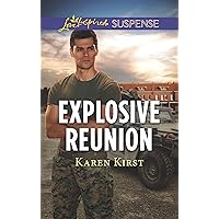 Explosive Reunion (Love Inspired Suspense) Explosive Reunion (Love Inspired Suspense) Kindle Library Binding Mass Market Paperback