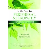 You Can Cope With Peripheral Neuropathy: 365 Tips for Living a Full Life