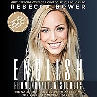 English Pronunciation Secrets: The Game-Changing Guide to Mastering the General American Accent English Pronunciation Secrets: The Game-Changing Guide to Mastering the General American Accent Audible Audiobook Paperback Kindle Hardcover