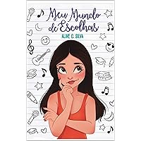 Meu Mundo de Escolhas (Portuguese Edition) Meu Mundo de Escolhas (Portuguese Edition) Kindle