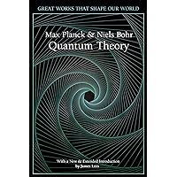 Quantum Theory (Great Works that Shape our World) Quantum Theory (Great Works that Shape our World) Hardcover Kindle Paperback