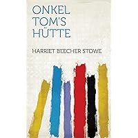 Onkel Tom's Hütte (German Edition) Onkel Tom's Hütte (German Edition) Kindle Audible Audiobook Hardcover Paperback Pocket Book