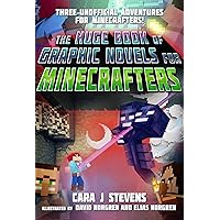 The Huge Book of Graphic Novels for Minecrafters: Three Unofficial Adventures