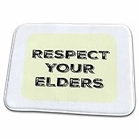 3dRose Carrie 3drose Merchant quote - Image of Respect Your Elders - Dish Drying Mats (ddm-308010-1)