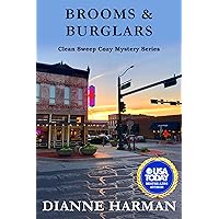 Brooms & Burglars: Clean Sweep Cozy Mystery Series (Clean Sweep Cozy Mysteries Book 3) Brooms & Burglars: Clean Sweep Cozy Mystery Series (Clean Sweep Cozy Mysteries Book 3) Kindle Paperback