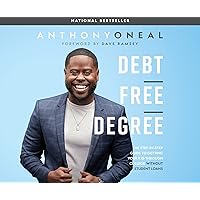 Debt-Free Degree: The Step-by-Step Guide to Getting Your Kid Through College Without Student Loans Debt-Free Degree: The Step-by-Step Guide to Getting Your Kid Through College Without Student Loans Kindle Audible Audiobook Hardcover Audio CD