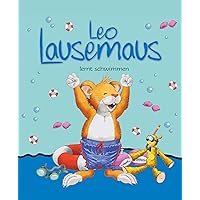 Leo Lausemaus lernt schwimmen (German Edition) Leo Lausemaus lernt schwimmen (German Edition) Kindle Hardcover