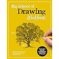 Big School of Drawing Workbook: Exercises and step-by-step drawing lessons for the beginning artist (Big School of Drawing, 2) Big School of Drawing Workbook: Exercises and step-by-step drawing lessons for the beginning artist (Big School of Drawing, 2) Paperback