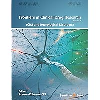 Frontiers in Clinical Drug Research - CNS and Neurological Disorders: Volume 4 Frontiers in Clinical Drug Research - CNS and Neurological Disorders: Volume 4 Kindle Paperback