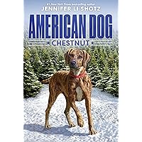 Chestnut (American Dog) Chestnut (American Dog) Paperback Kindle Audible Audiobook Hardcover Audio CD