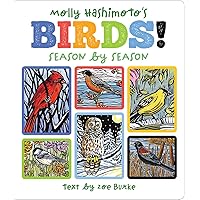 Molly Hashimoto's Birds!: Season by Season Molly Hashimoto's Birds!: Season by Season Hardcover
