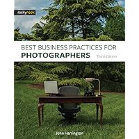 Best Business Practices for Photographers, Third Edition Best Business Practices for Photographers, Third Edition Paperback Kindle Hardcover