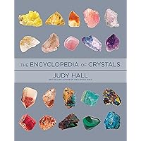 Encyclopedia of Crystals, Revised and Expanded Encyclopedia of Crystals, Revised and Expanded Paperback Spiral-bound