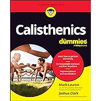 Calisthenics For Dummies Calisthenics For Dummies Paperback Kindle Spiral-bound