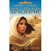 The Golden Scarab of Balihar (The Tales of Zahra Book 1)