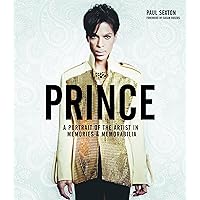 Prince: A Portrait of the Artist Prince: A Portrait of the Artist Hardcover