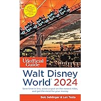 The Unofficial Guide to Walt Disney World 2024 (Unofficial Guides) The Unofficial Guide to Walt Disney World 2024 (Unofficial Guides) Paperback Kindle